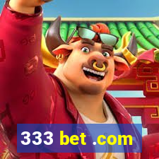 333 bet .com